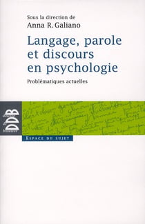 Langage, parole et discours en psychologie