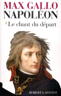 Napoléon Tome 1 - la chant du départ