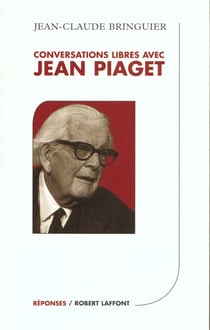 Conversations libres avec Jean Piaget - NE