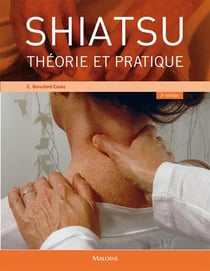 Theorie et pratique du shiatsu, 2e edition