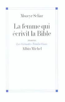 La femme qui ecrivit la bible