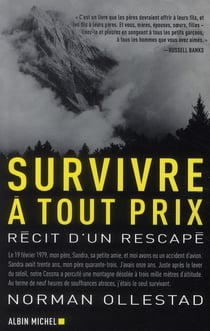 Survivre à tout prix - récit d'un rescapé