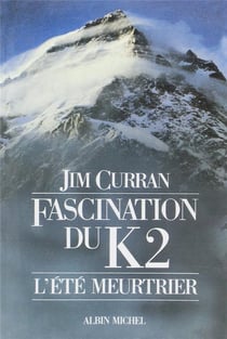 Fascination du k2 - l'été meurtrier