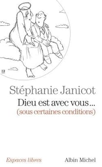 Dieu est avec vous... (sous certaines conditions)