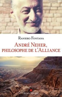 André Neher - philosophe de l'Alliance