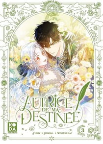 Autrice de ma destinée Tome 3
