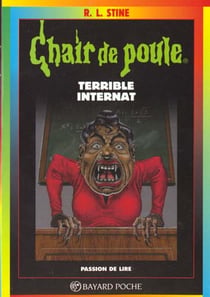 Chair de poule Tome 49 : terrible internat