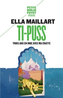 Ti-puss - trois ans en Inde avec ma chatte