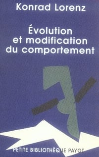 Évolution et modification du comportement - l'inné et l'acquis