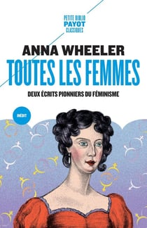 Toutes les femmes : Deux écrits pionniers du féminisme