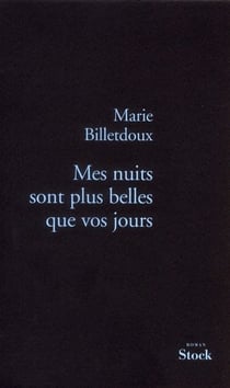 MES NUITS SONT PLUS BELLES QUE VOS JOURS