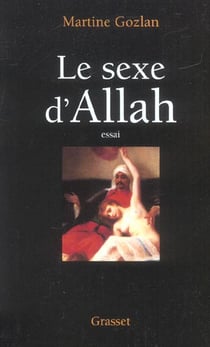 Le sexe d'Allah - des mille et une nuits aux mille et une morts