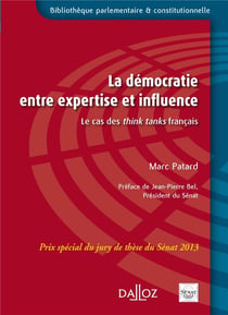 La démocratie entre expertise et influence - le cas des think tanks français