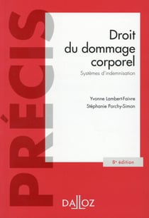 Droit du dommage corporel - systèmes d'indemnisation (8e édition)
