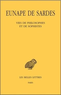 Vies de philosophes et de sophistes Tome 1 et Tome 2 - introduction et prosographie, texte et traduction