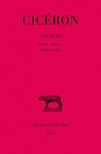 Discours. Tome XI : Pour L. Muréna - Pour P. Sylla