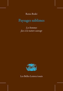 Paysages sublimes : les hommes face à la nature sauvage