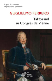 Talleyrand au Congrès de Vienne : 1814-1815