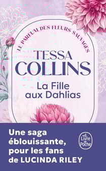 Le Parfum des fleurs sauvages Tome 1 : La Fille aux dahlias