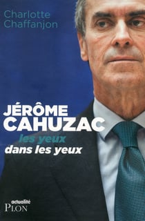 Jérôme Cahuzac - les yeux dans les yeux