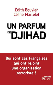 Un parfum de djihad
