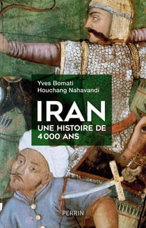 Iran - une histoire de 4 000 ans