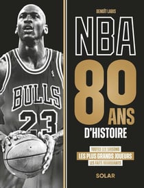NBA : 80 ans d'histoire