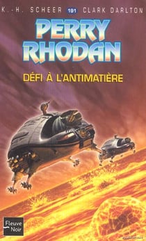 Perry Rhodan - cycle 7 - les Cappins Tome 4 : défi à l'antimatière