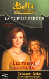 Buffy contre les vampires Tome 26 : la tueuse perdue Tome 2 - les temps maudits