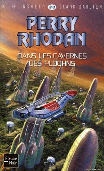 Perry Rhodan - cycle 10 - le concile Tome 12 : dans les cavernes des Ploohns
