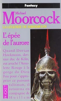 Hawkmoon t.3 l'epee de l'aurore