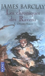 Les chroniques des Ravens Tome 3 : OmbreMage
