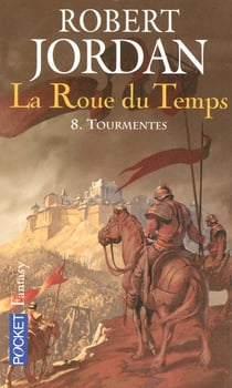 La roue du temps Tome 8 : tourmentes