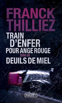 Train d'enfer pour ange rouge - deuils de miel