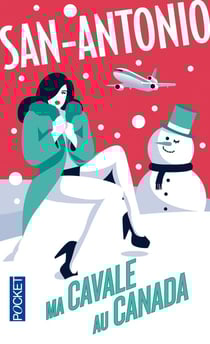 San-Antonio : San Antonio Tome 140 - ma cavale au Canada