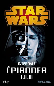 Star Wars Intégrale - épisode I.II.III