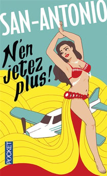 San-Antonio : n'en jetez plus !