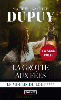 Le moulin du loup Tome 4 : la grotte aux fées