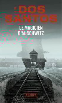 Le magicien d'Auschwitz