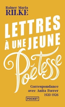 Lettres à une jeune poétesse : correspondance avec Anita Forrer 1920-1926