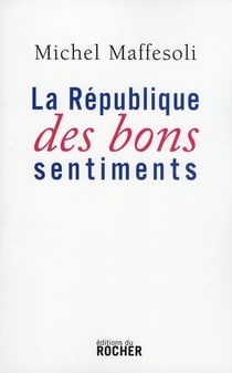 La République des bons sentiments