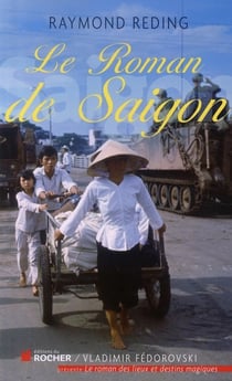 Le roman de Saïgon