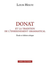 Donat et la tradition de l'enseignement grammatical - étude et édition critique