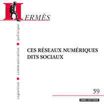 Hermès n.59 : réseaux sociaux numériques