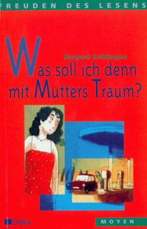 Was soll ich denn mit mutters traum ? - livre