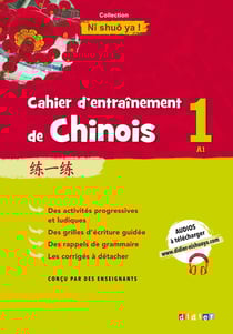 Cahier d'entrainement de Chinois 1 - Cahier A1