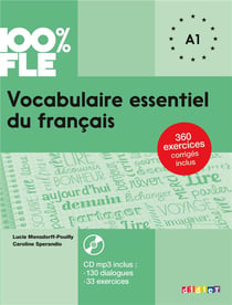 100% FLE : vocabulaire essentiel du français - niveau A1 (édition 2018)