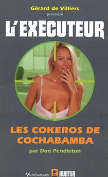 L'exécuteur t.199 - les cokeros de Cochabamba