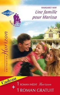 Une famille pour marissa - une vie revée