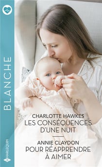 Les Conséquences D'Une Nuit - Pour Réapprendre À Aimer